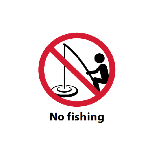 No fishing.